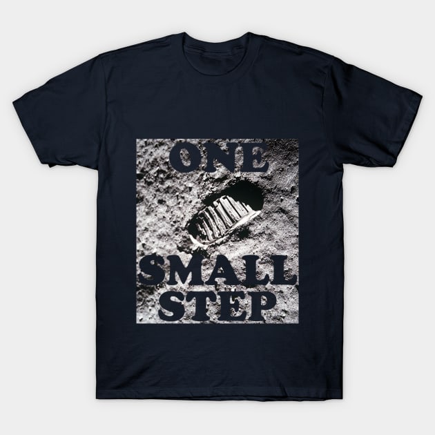 One small step T-Shirt by GrinningMonkey